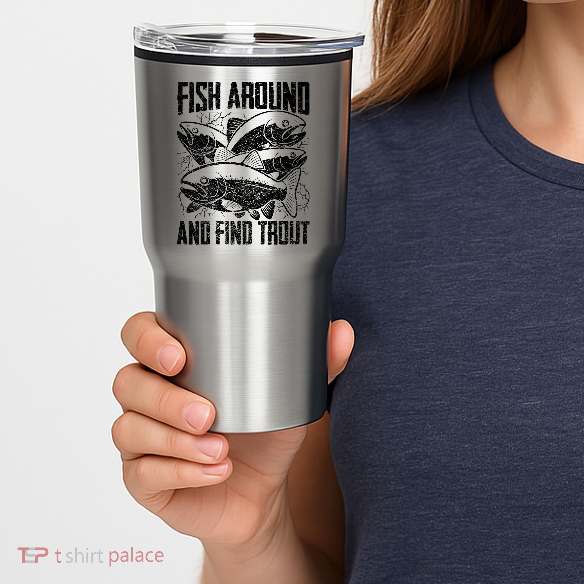 Fish Around And Find Trout Funny Fishing Meme Tumbler