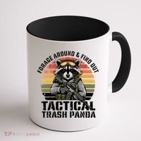 Forage Around And Find Out Tactical Trash Panda Funny Raccoon Meaningful Gift Coffee Mug thumb 1