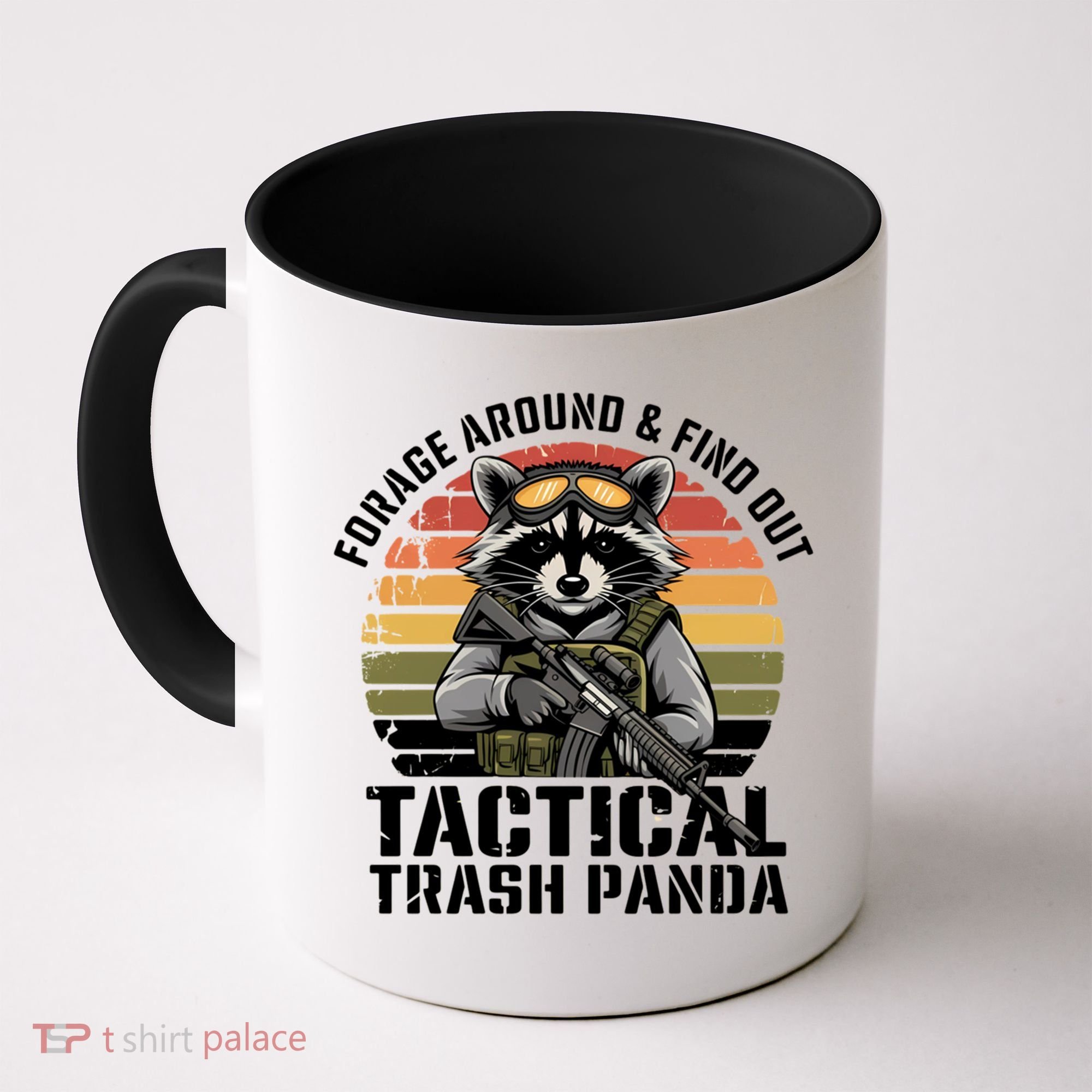 Forage Around And Find Out Tactical Trash Panda Funny Raccoon Meaningful Gift Coffee Mug