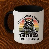 Forage Around And Find Out Tactical Trash Panda Funny Raccoon Meaningful Gift Coffee Mug thumb 2