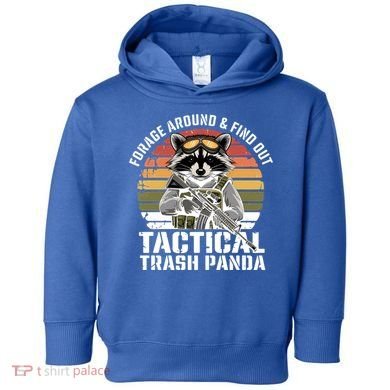Forage Around And Find Out Tactical Trash Panda Funny Raccoon Meaningful Gift Toddler Hoodie