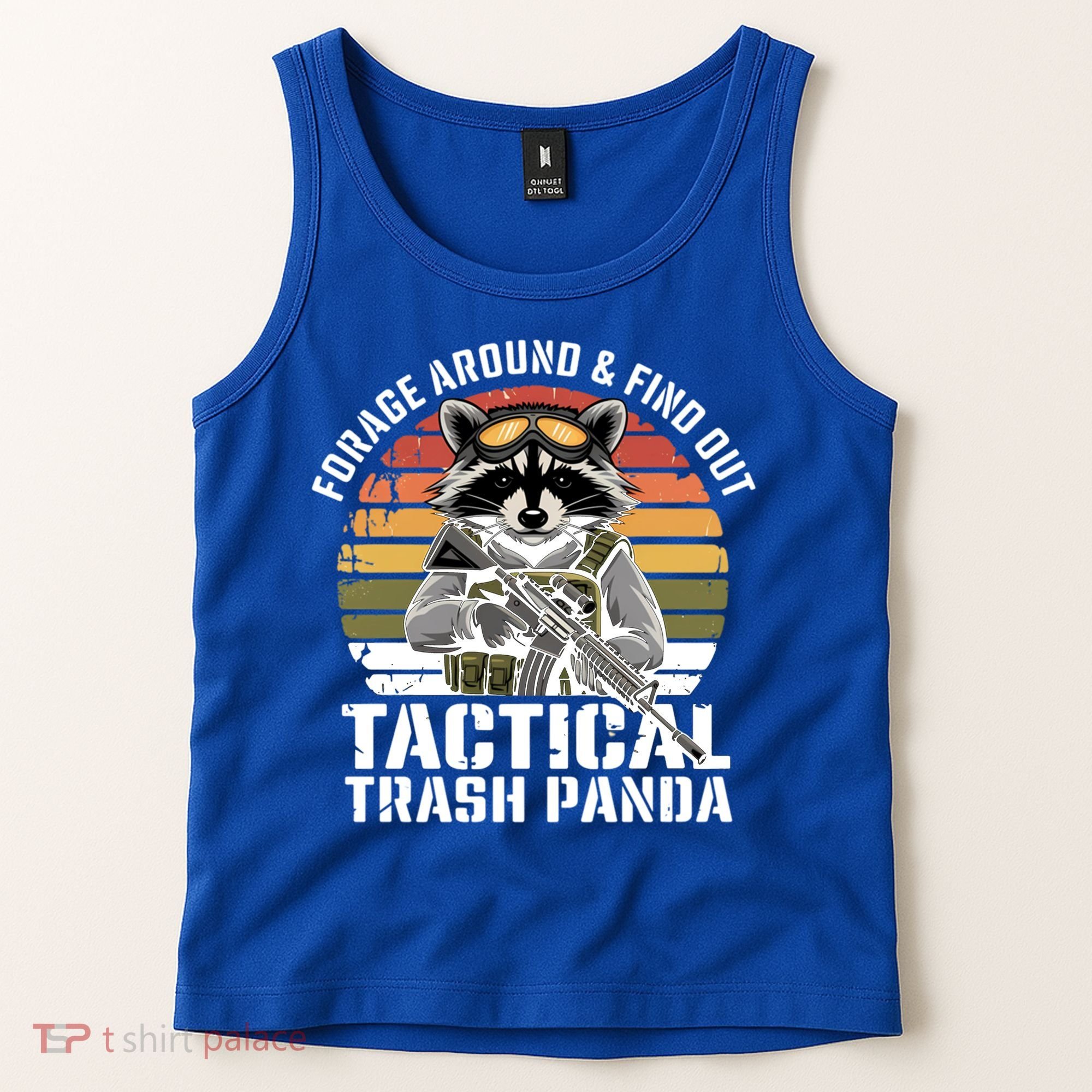 Forage Around And Find Out Tactical Trash Panda Funny Raccoon Meaningful Gift Tank Top