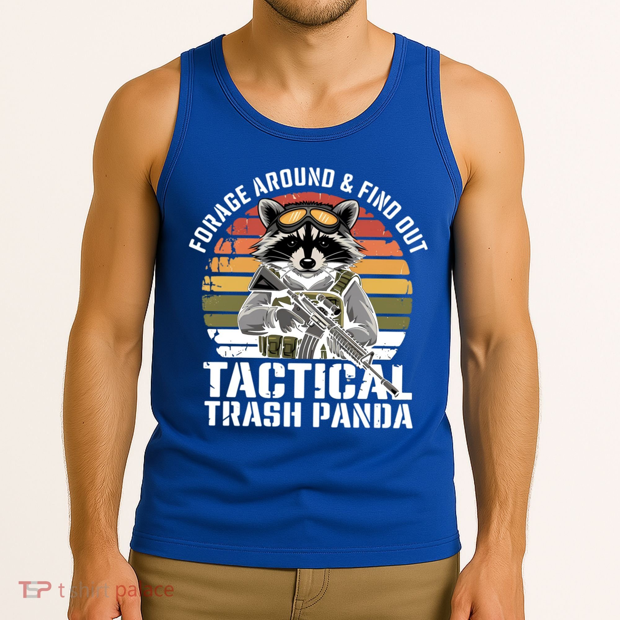 Forage Around And Find Out Tactical Trash Panda Funny Raccoon Meaningful Gift Tank Top