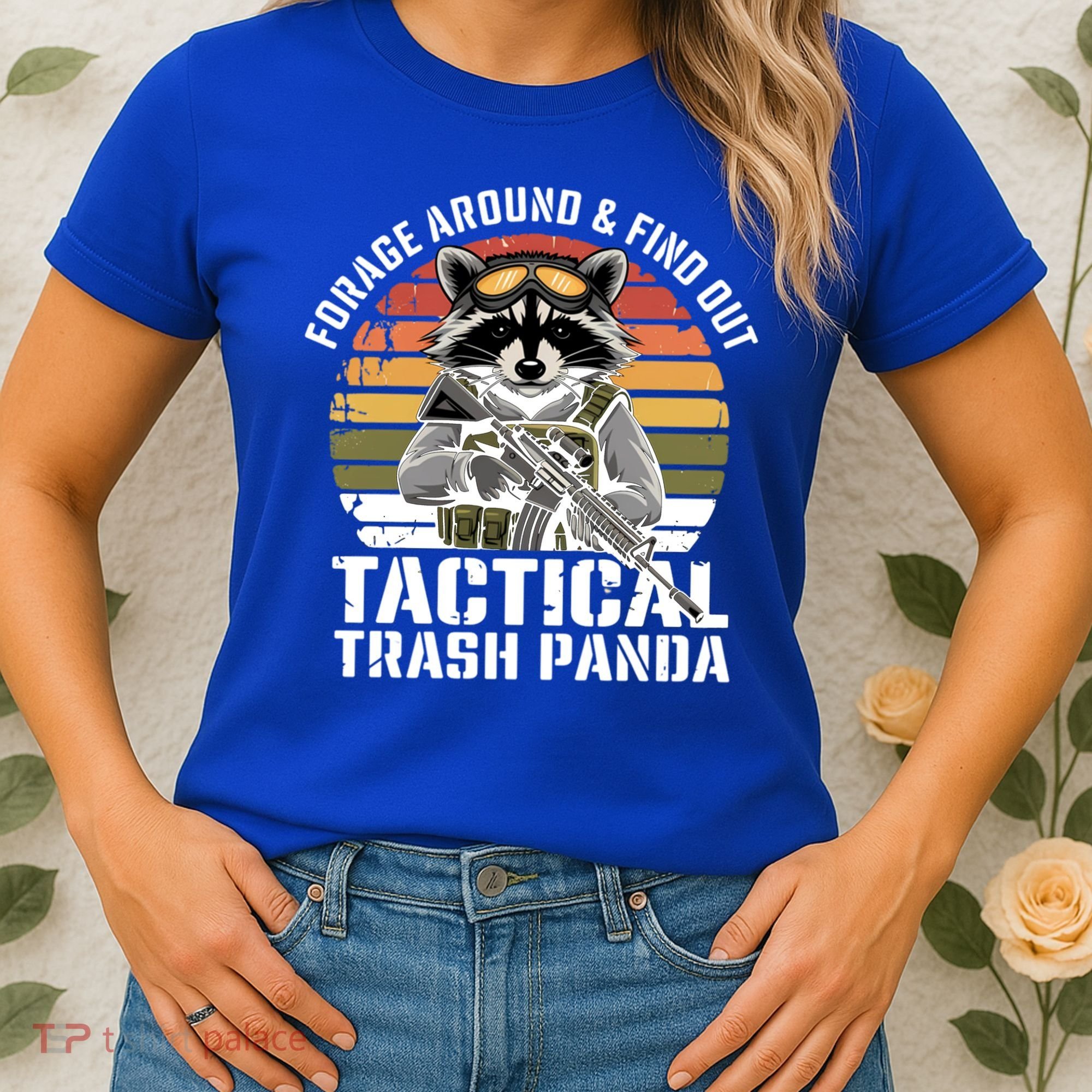 Forage Around And Find Out Tactical Trash Panda Funny Raccoon Meaningful Gift Women's T-Shirt