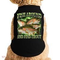 Fish Around And Find Trout Doggie Tank thumb 0