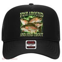 Fish Around And Find Trout Hat thumb 0