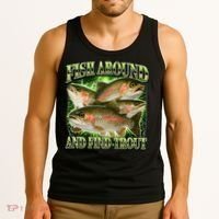 Fish Around And Find Trout Tank Top thumb 3