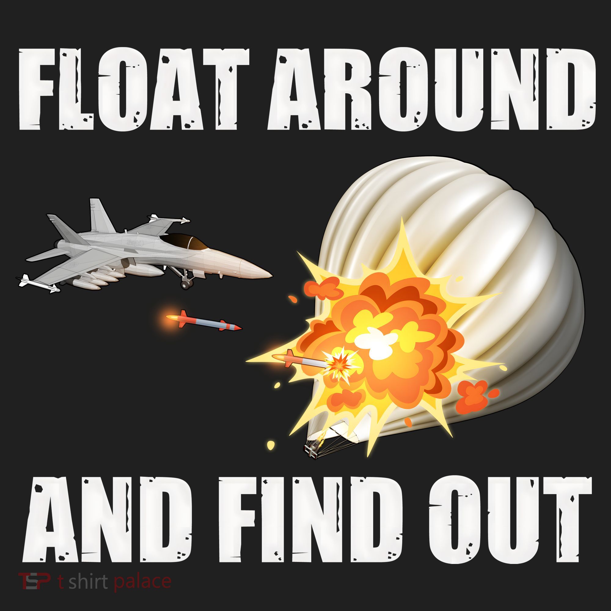 Float Around And Find Out Military Jet Shooting Balloon Women's Sweatshirt