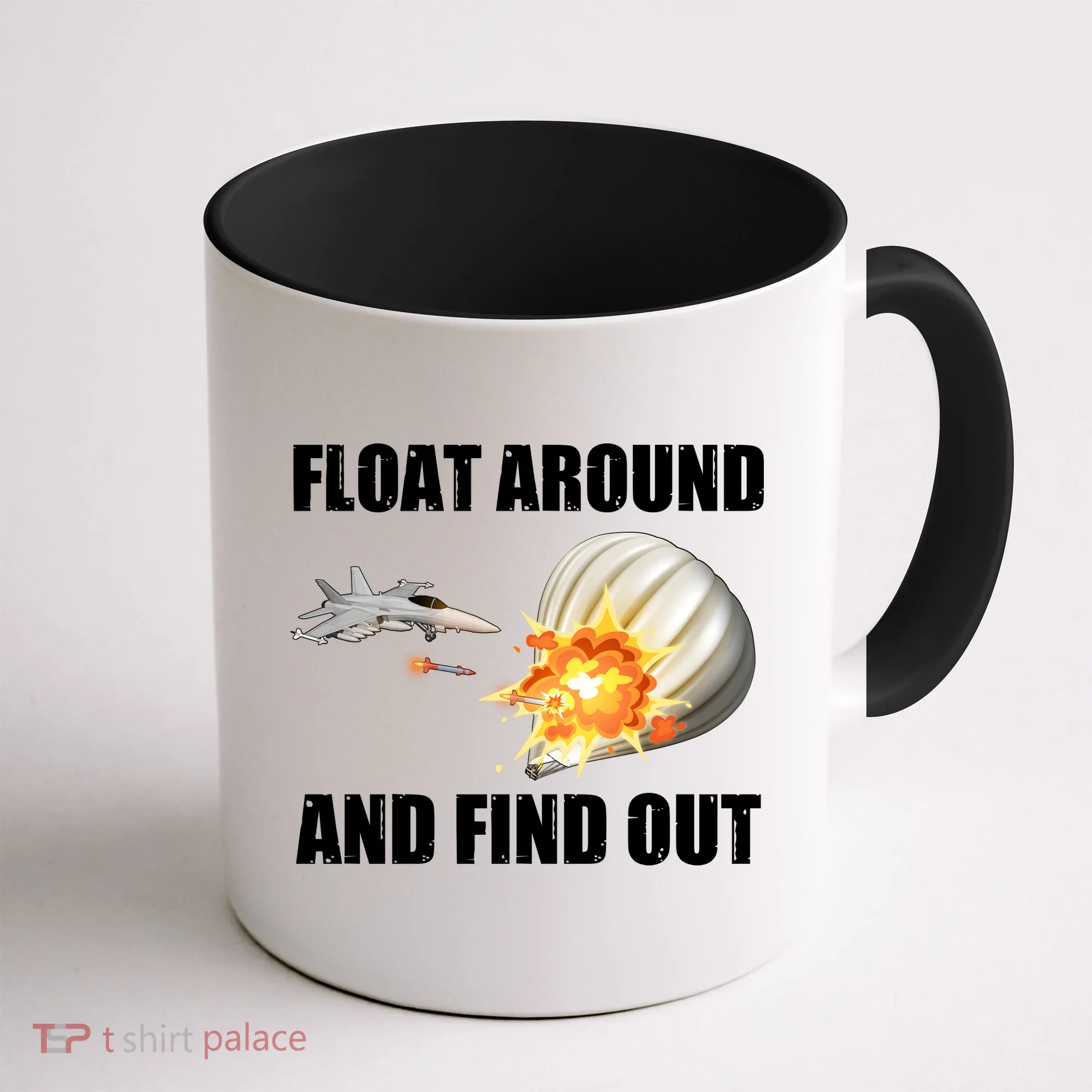 Float Around And Find Out Military Jet Shooting Balloon Coffee Mug
