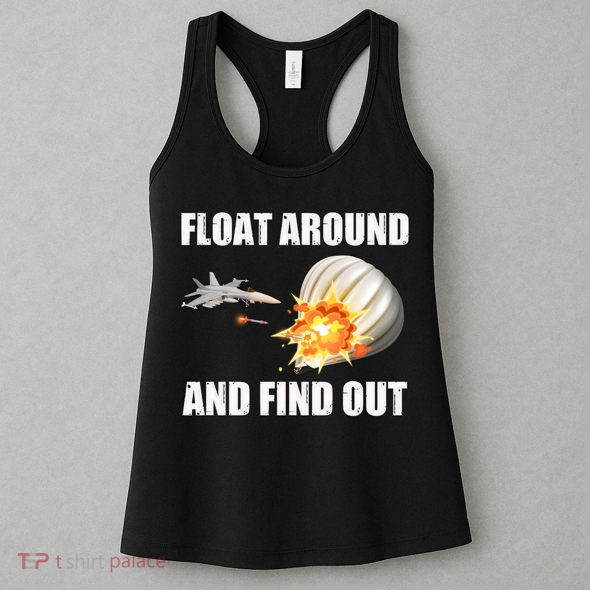 Float Around And Find Out Military Jet Shooting Balloon Women's Tank Top