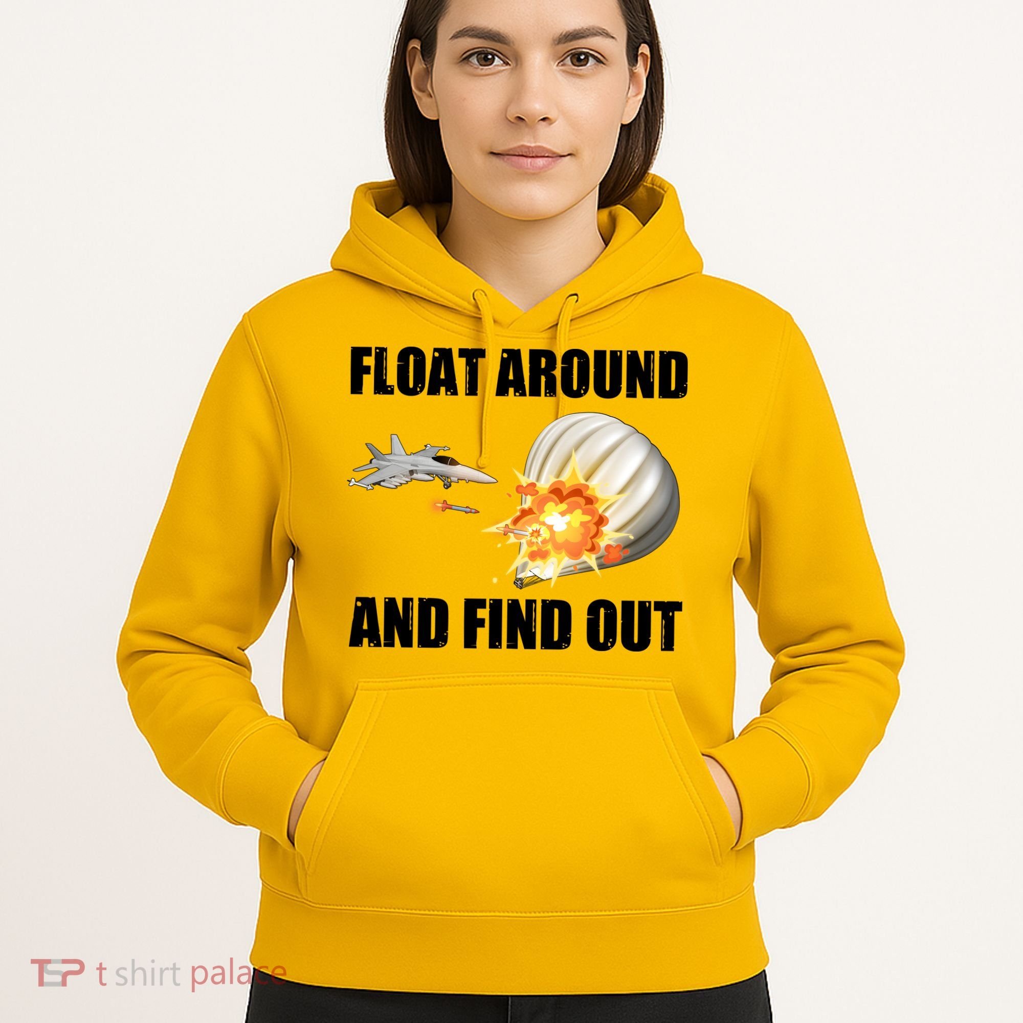Float Around And Find Out Military Jet Shooting Balloon Hoodie