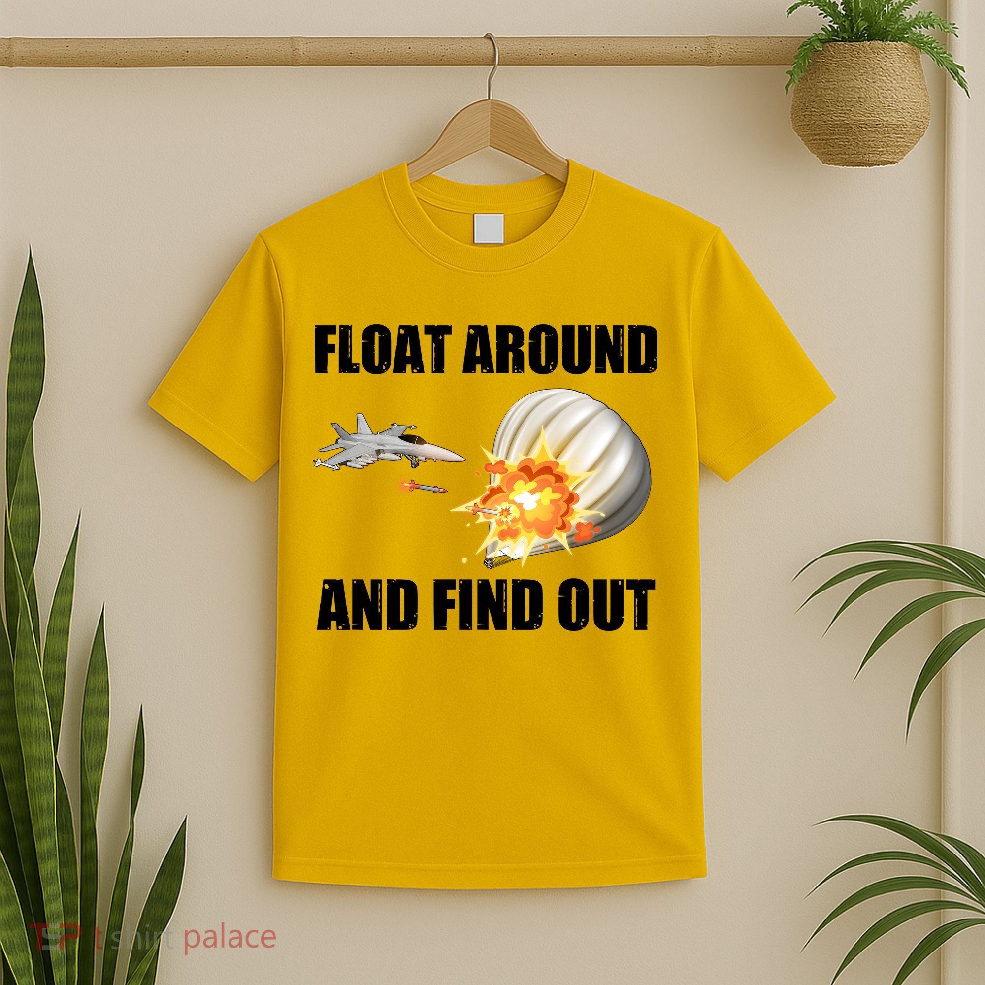 Float Around And Find Out Military Jet Shooting Balloon T-Shirt