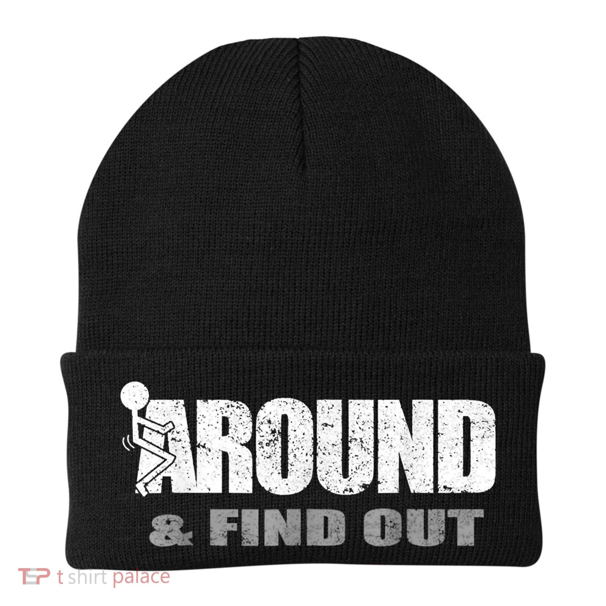 Fuck Around And Find Out Beanie