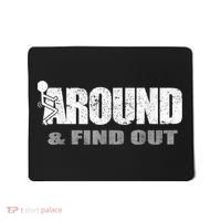 Fuck Around And Find Out Mousepad thumb 0