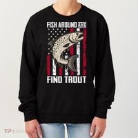 Fish Around And Find Trout Funny Fishing Women's Sweatshirt thumb 0