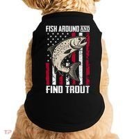 Fish Around And Find Trout Funny Fishing Doggie Tank thumb 0