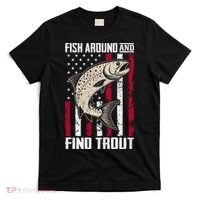 Fish Around And Find Trout Funny Fishing T-Shirt thumb 0