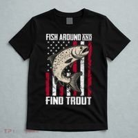 Fish Around And Find Trout Funny Fishing T-Shirt thumb 5