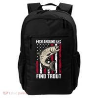 Fish Around And Find Trout Funny Fishing Backpack thumb 0