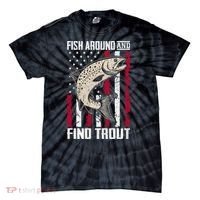 Fish Around And Find Trout Funny Fishing Tie-Dye T-Shirt thumb 0