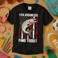 Fish Around And Find Trout Funny Fishing Kids T-Shirt thumb 3