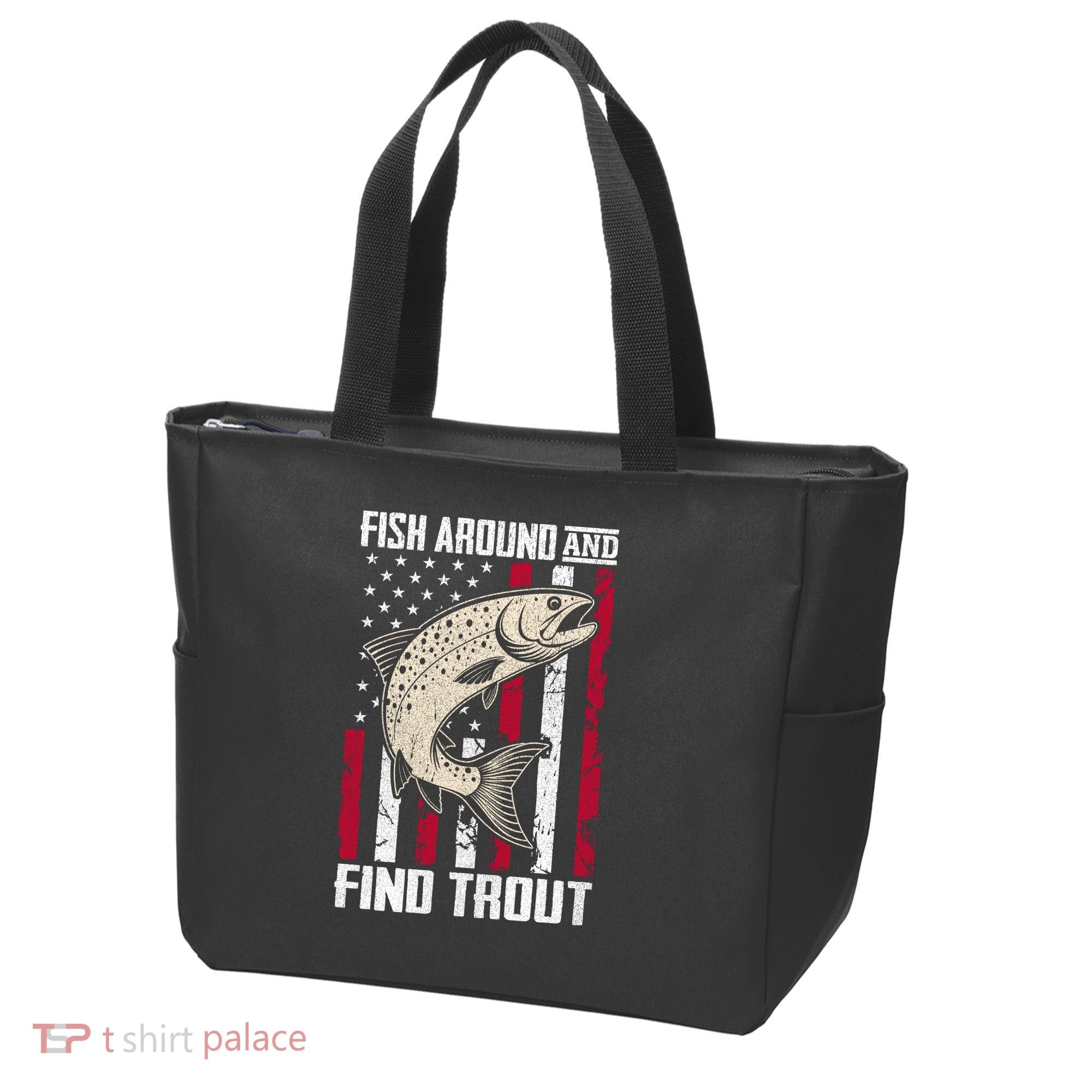Fish Around And Find Trout Funny Fishing Tote Bag