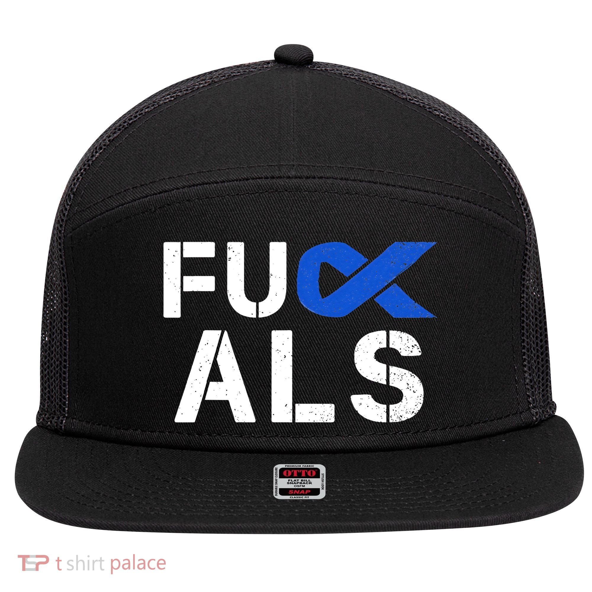 Fuck ALS Awareness Month Blue Ribbon Support Squad Fighter 7 Panel Mesh Trucker Snapback Hat