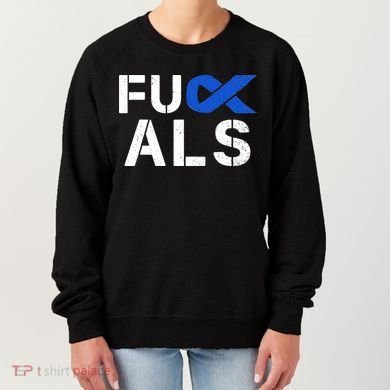 Fuck ALS Awareness Month Blue Ribbon Support Squad Fighter Women's Sweatshirt