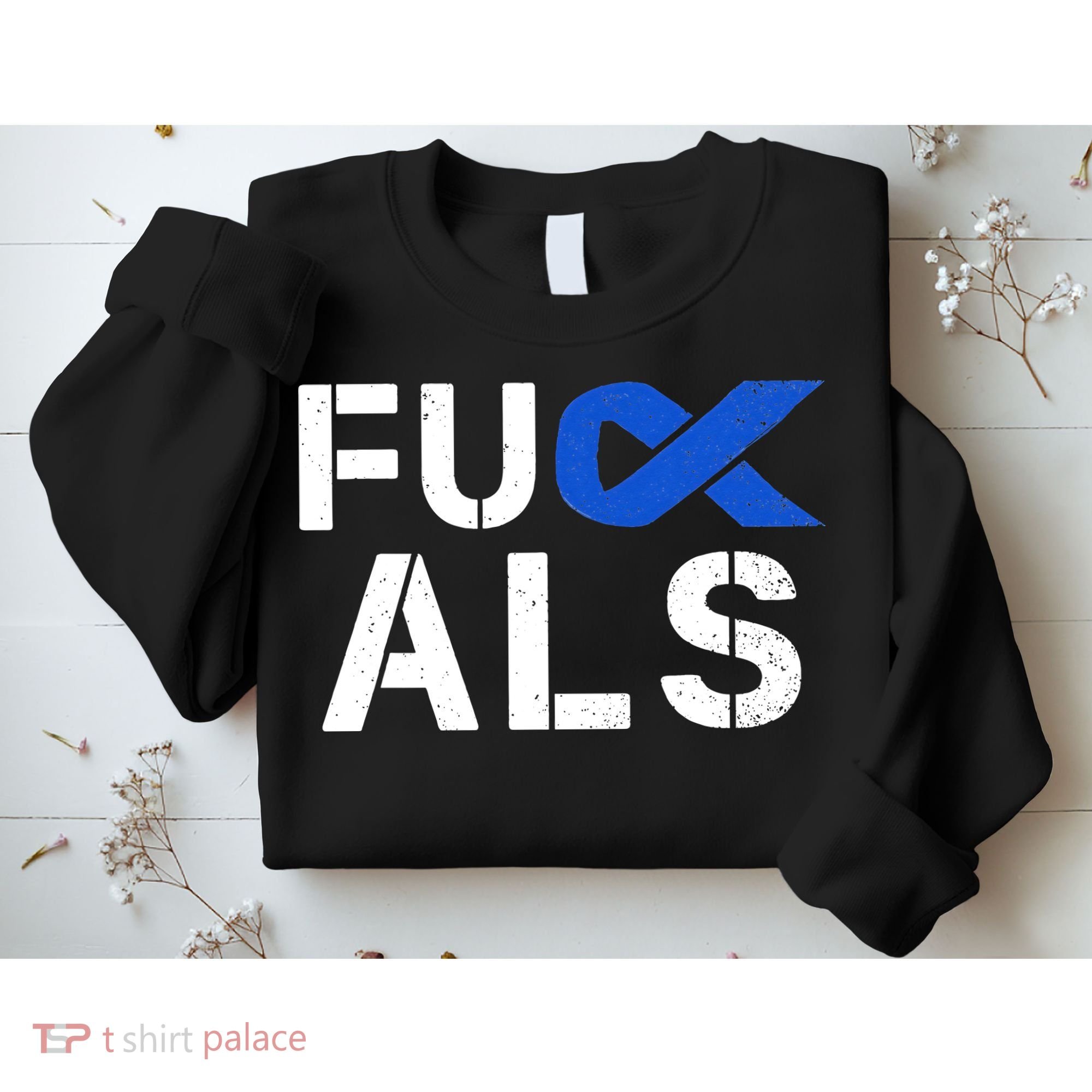Fuck ALS Awareness Month Blue Ribbon Support Squad Fighter Sweatshirt