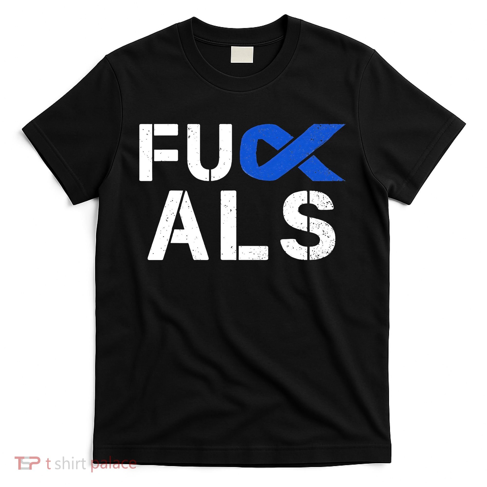 Fuck ALS Awareness Month Blue Ribbon Support Squad Fighter T-Shirt