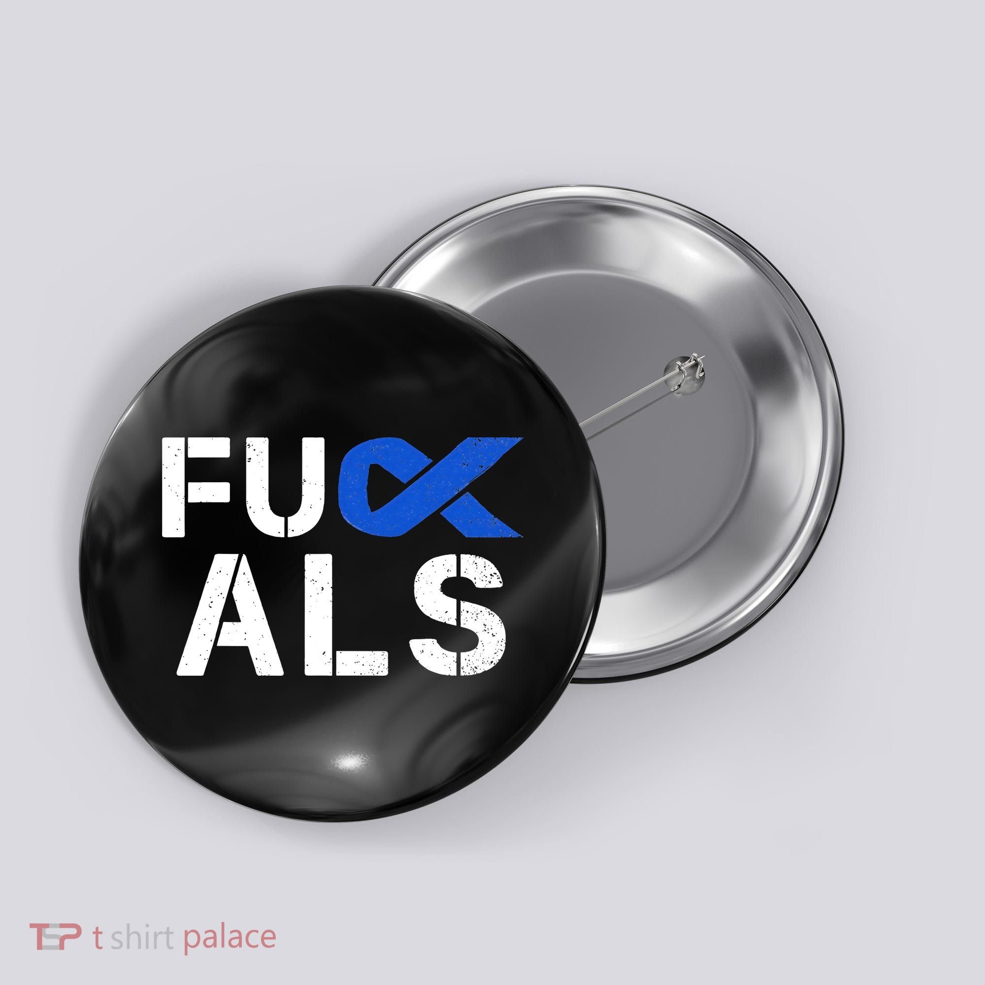 Fuck ALS Awareness Month Blue Ribbon Support Squad Fighter Button