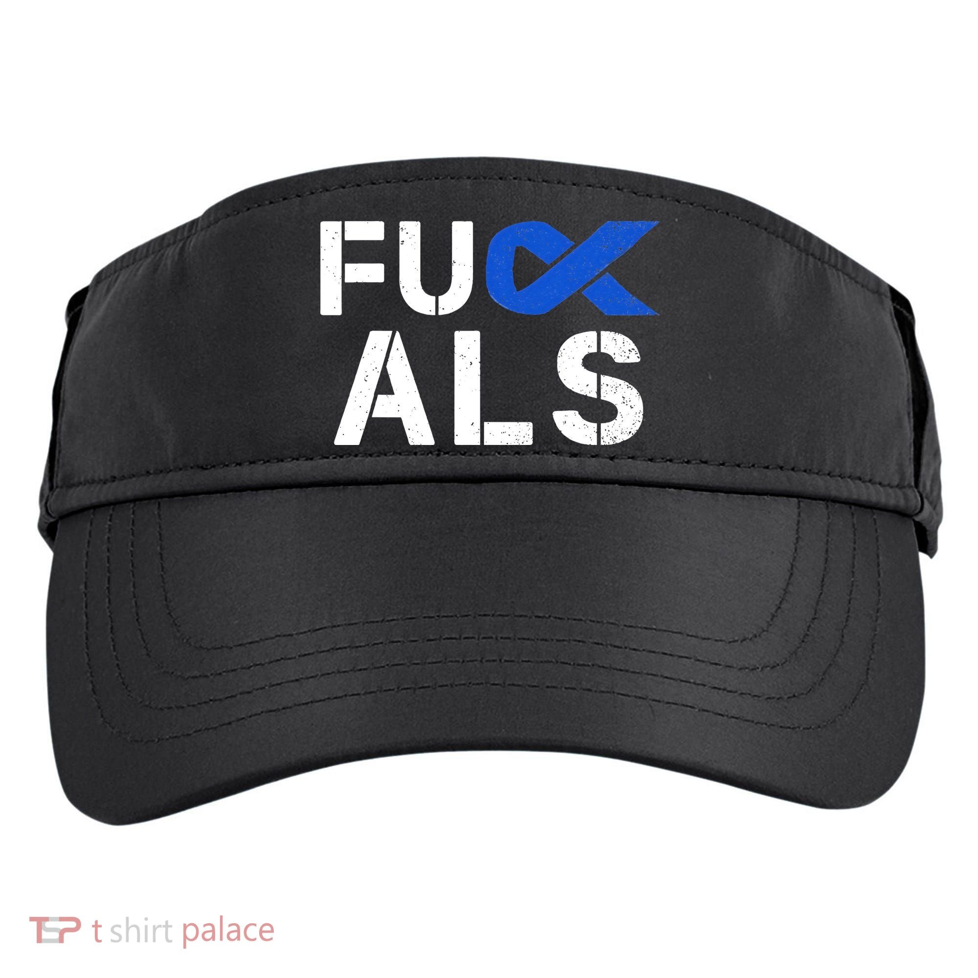 Fuck ALS Awareness Month Blue Ribbon Support Squad Fighter Adult Drive Performance Visor