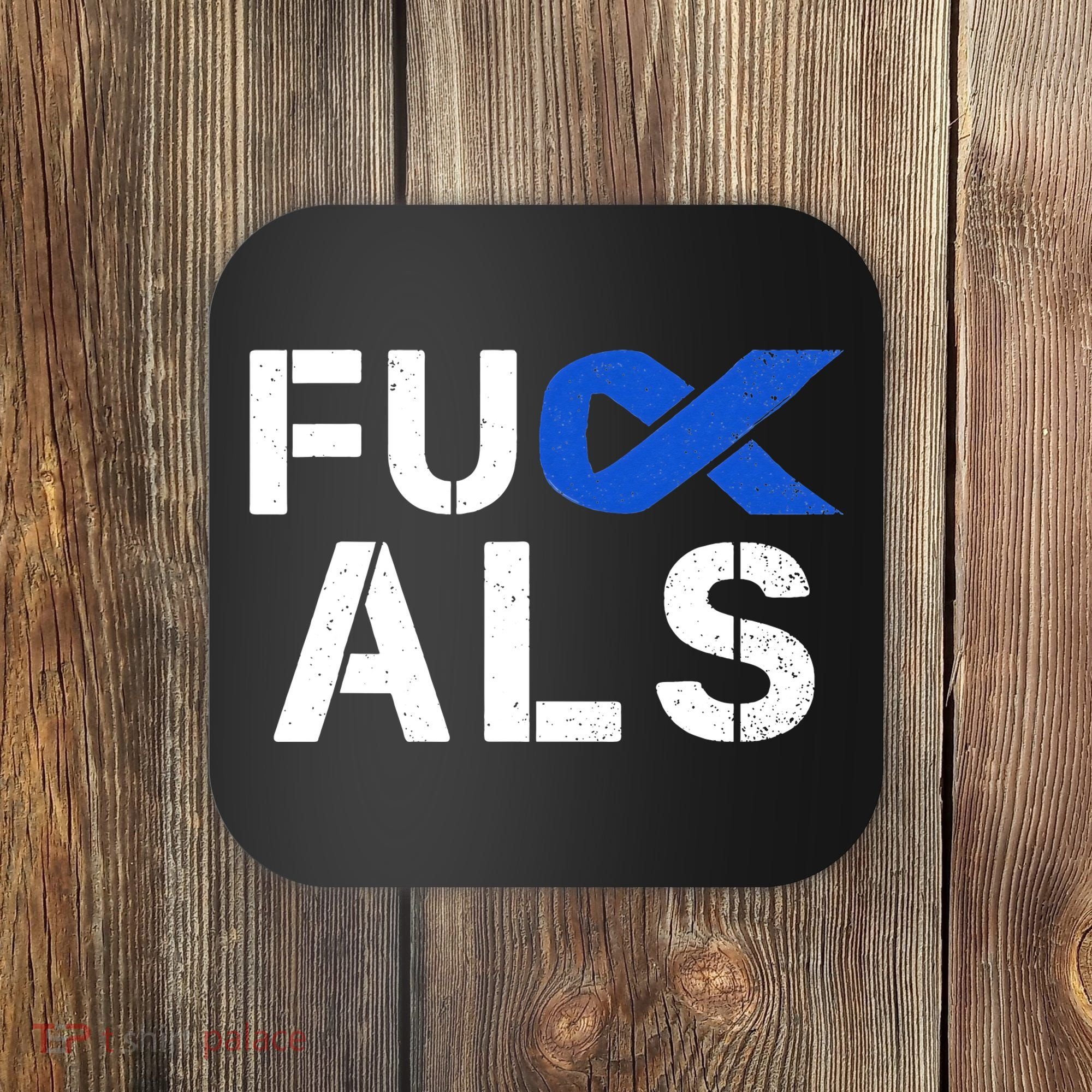 Fuck ALS Awareness Month Blue Ribbon Support Squad Fighter Coaster