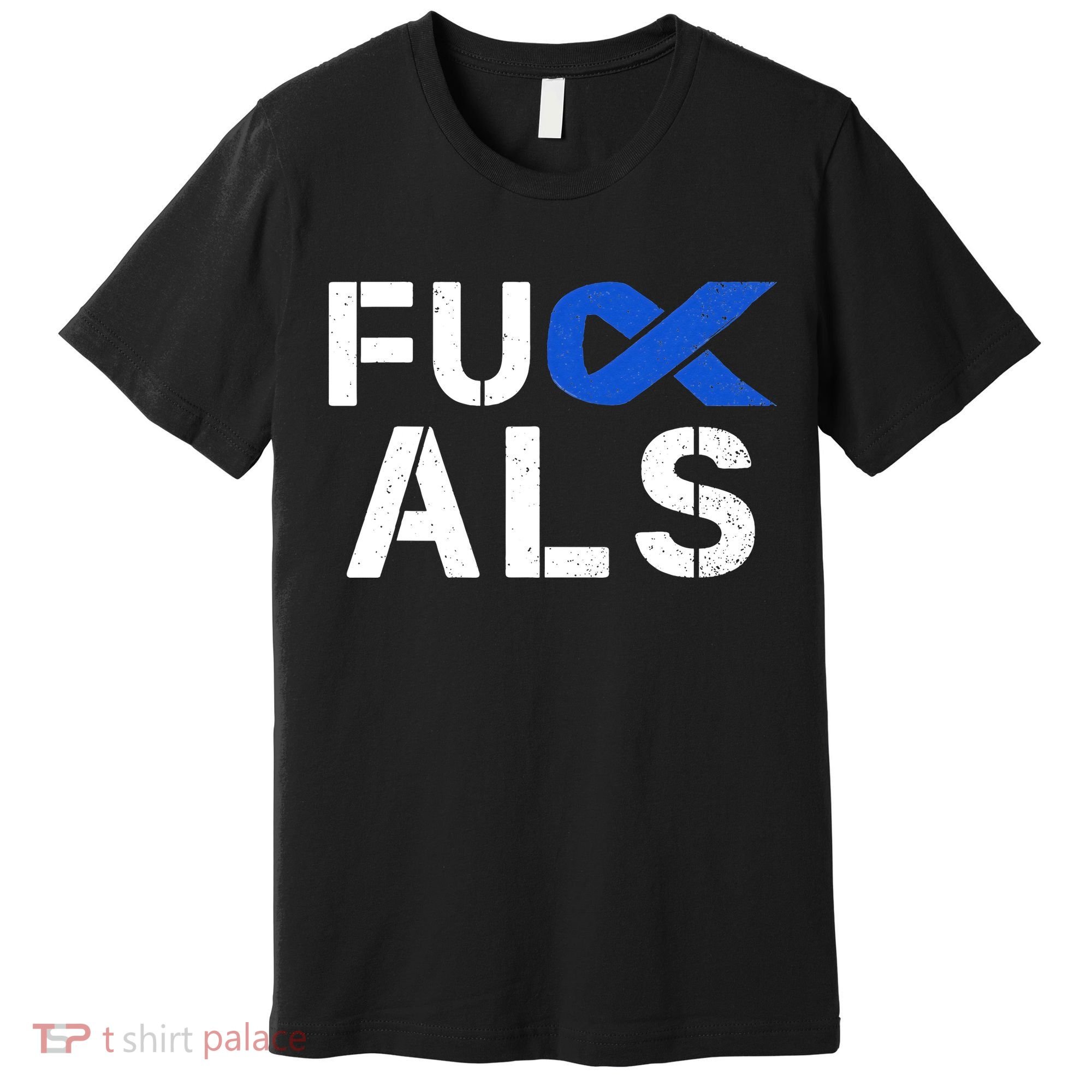 Fuck ALS Awareness Month Blue Ribbon Support Squad Fighter Premium T-Shirt
