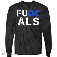 Fuck ALS Awareness Month Blue Ribbon Support Squad Fighter Tie-Dye Long Sleeve Shirt thumb 0