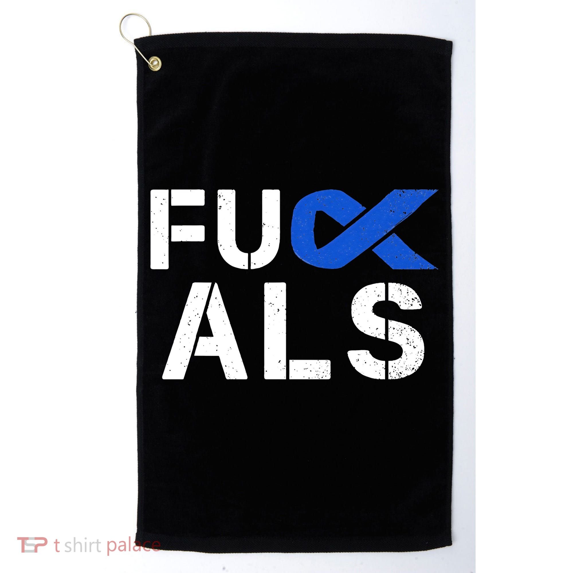 Fuck ALS Awareness Month Blue Ribbon Support Squad Fighter Golf Towel