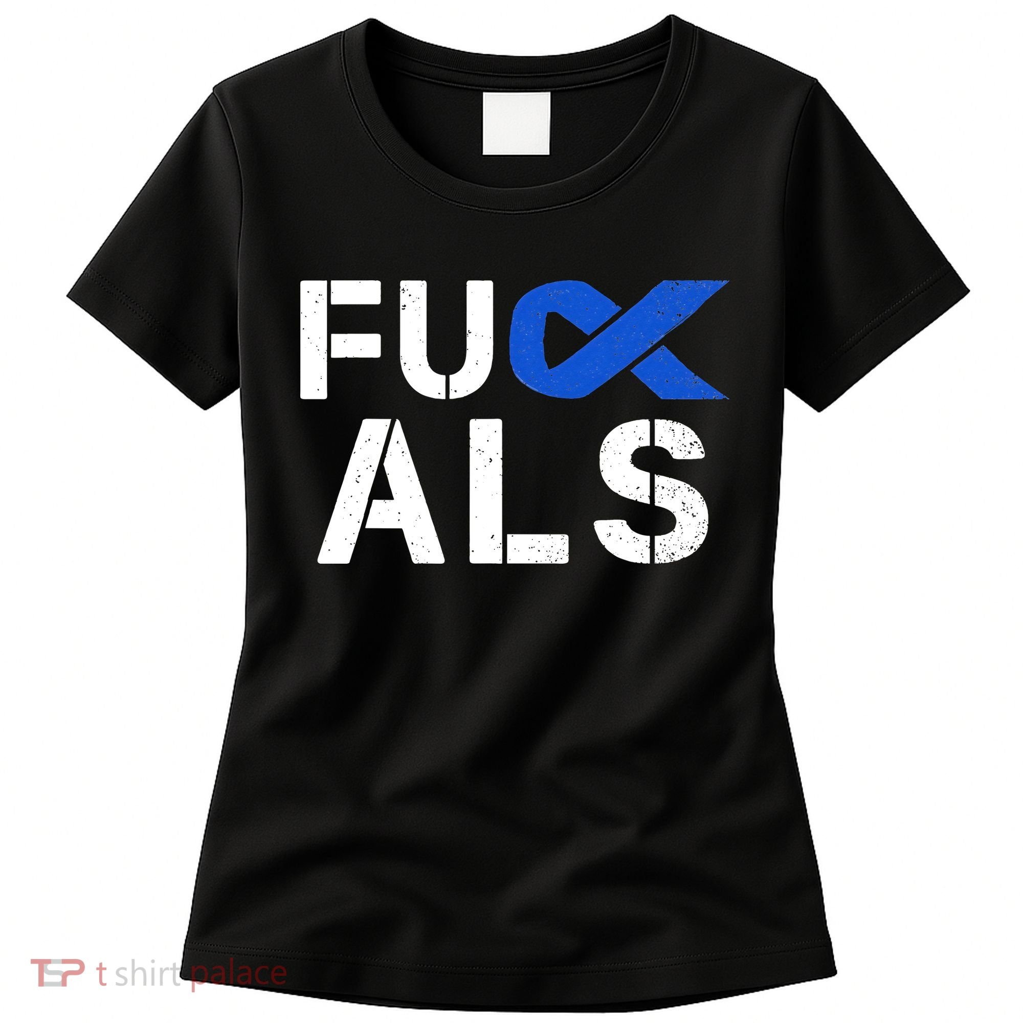 Fuck ALS Awareness Month Blue Ribbon Support Squad Fighter Women's T-Shirt