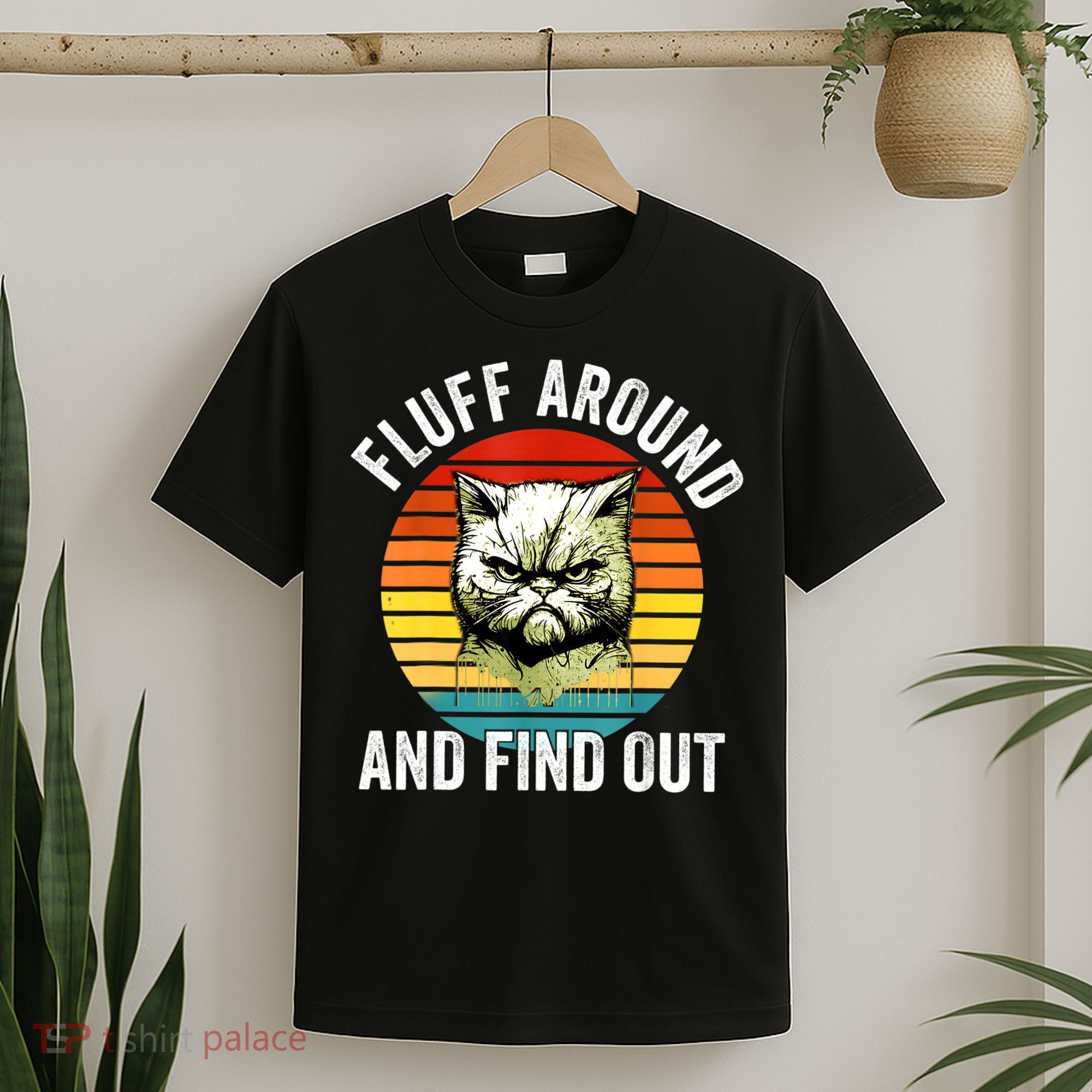 Fluff Around And Find Out Cat Lover Mom Dad Kitten T-Shirt