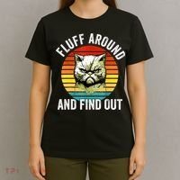Fluff Around And Find Out Cat Lover Mom Dad Kitten T-Shirt thumb 4