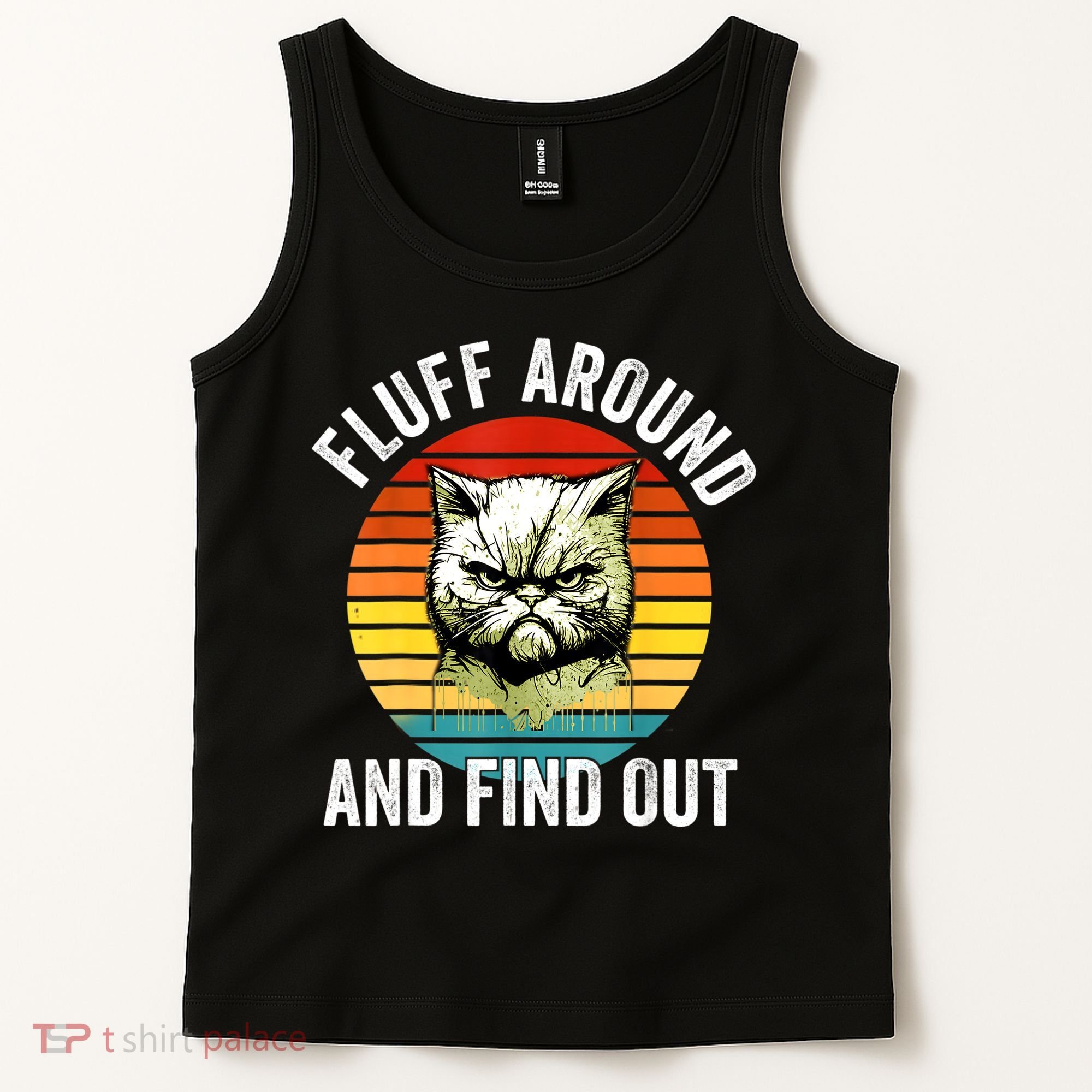 Fluff Around And Find Out Cat Lover Mom Dad Kitten Tank Top