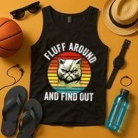 Fluff Around And Find Out Cat Lover Mom Dad Kitten Tank Top thumb 4