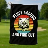 Fluff Around And Find Out Cat Lover Mom Dad Kitten Golf Towel thumb 1