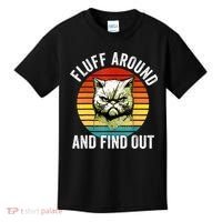 Fluff Around And Find Out Cat Lover Mom Dad Kitten Kids T-Shirt thumb 0