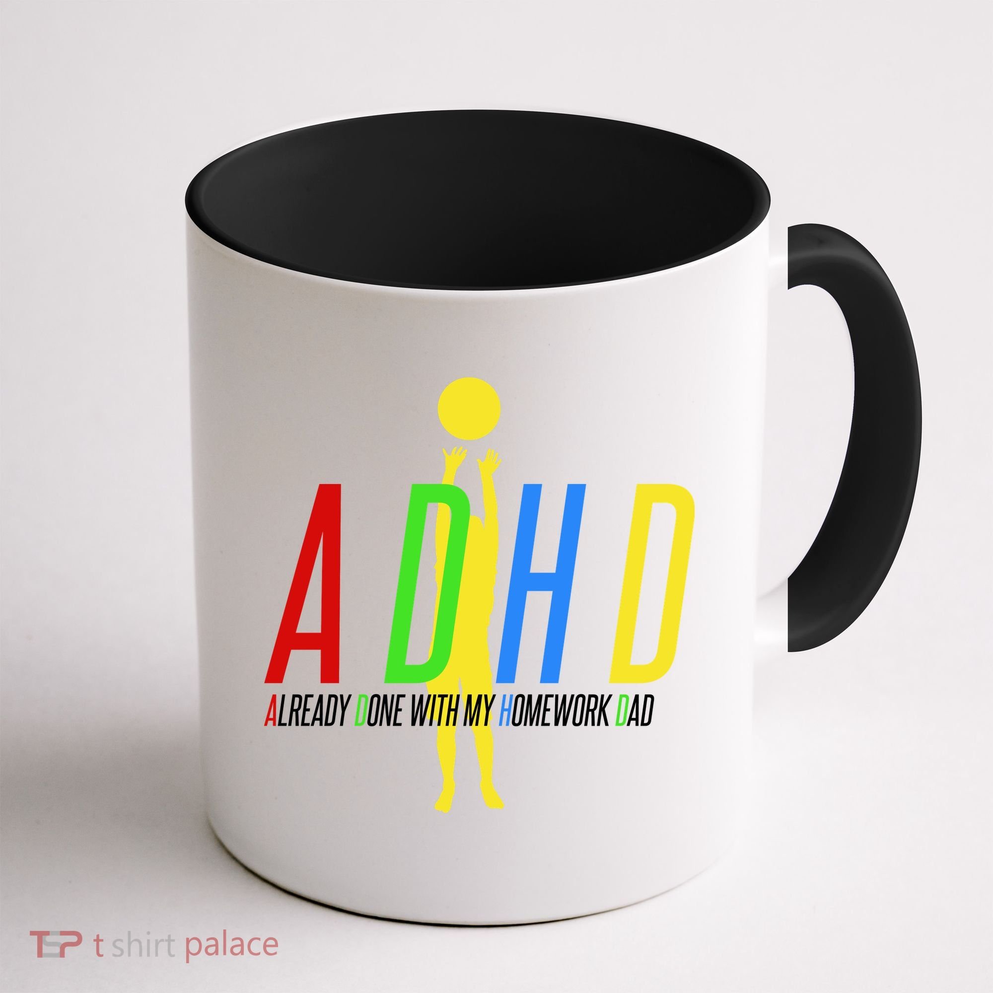 Funny ADHD Already Done With My Homework Dad Coffee Mug