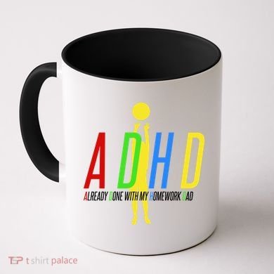 Funny ADHD Already Done With My Homework Dad Coffee Mug