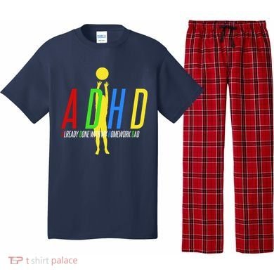 Funny ADHD Already Done With My Homework Dad Pajama Set