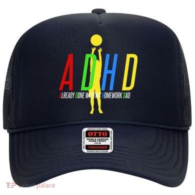 Funny ADHD Already Done With My Homework Dad Hat