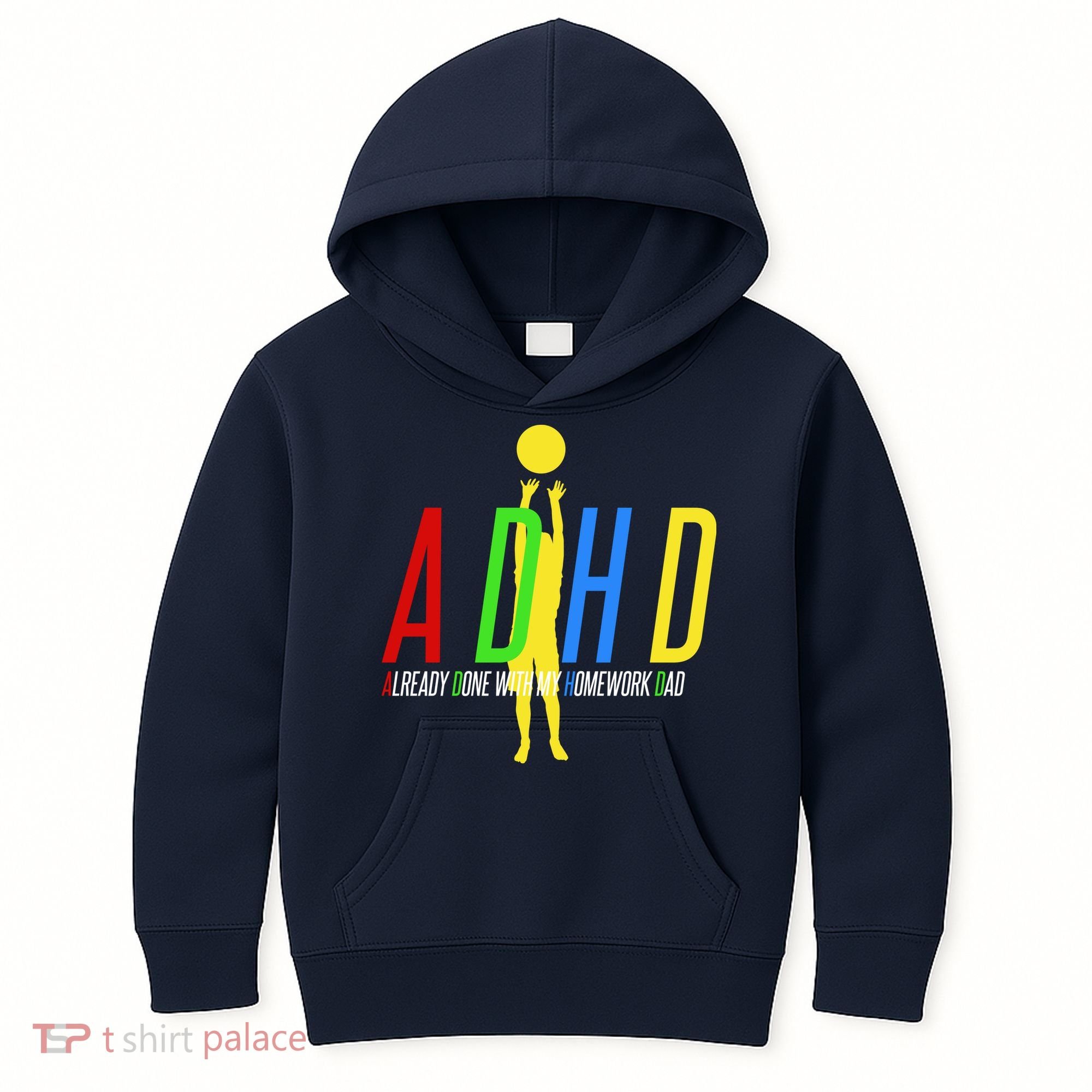 Funny ADHD Already Done With My Homework Dad Kids Hoodie