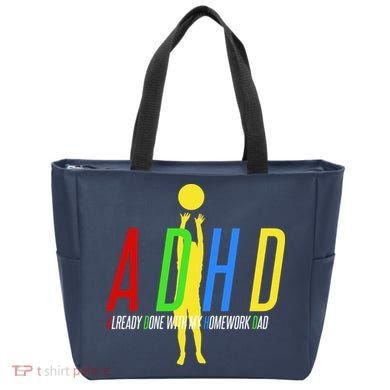 Funny ADHD Already Done With My Homework Dad Tote Bag