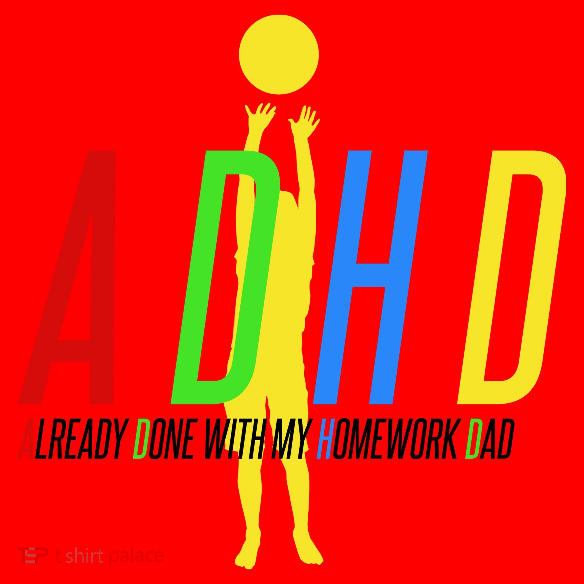 Funny ADHD Already Done With My Homework Dad Santa Hat